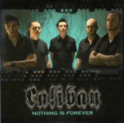 Caliban : Nothing Is Forever